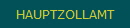 HAUPTZOLLAMT
